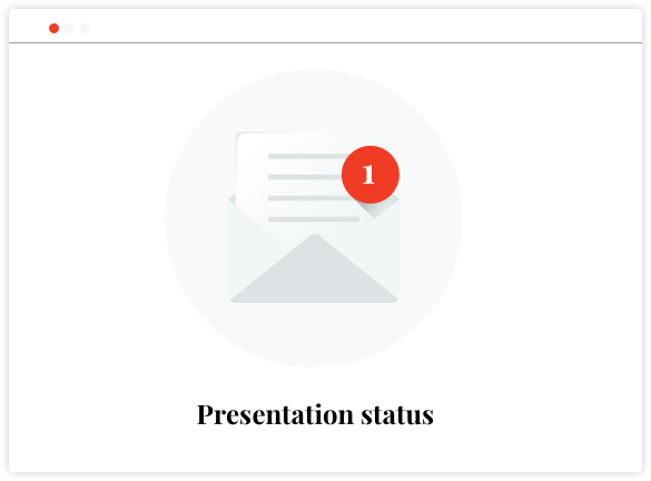 Illustration of a browser window, showing one new message that says presentation status