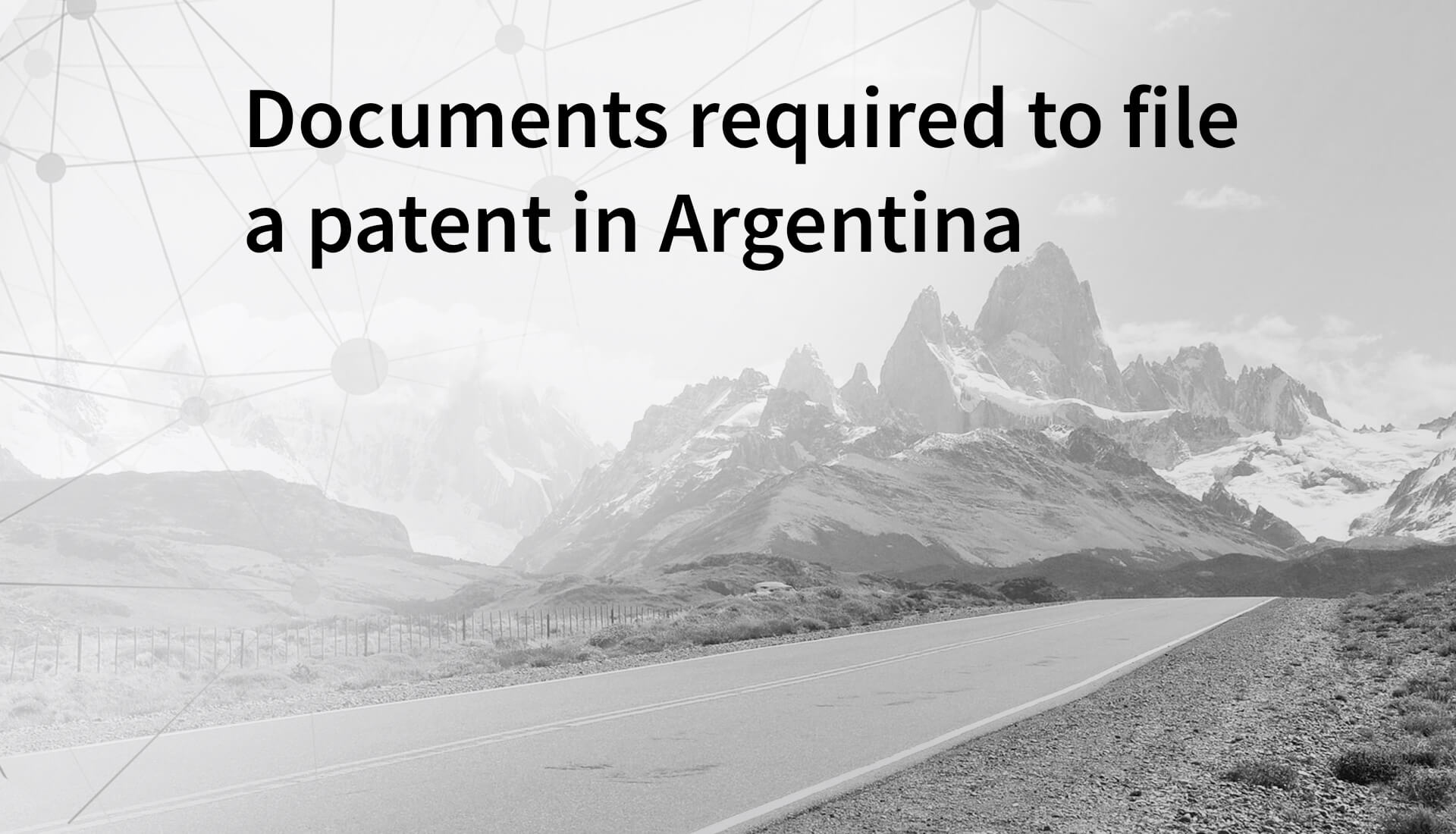Documents required to file patent Argentina