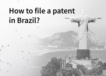 How to file a patent in brazil?